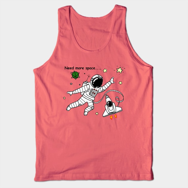 Astronauts Need More Space Tank Top by Hogan